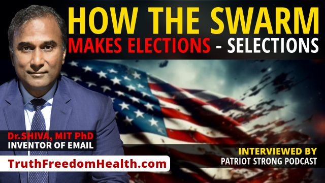 Dr.SHIVA™ LIVE: How the SWARM Makes Elections Selections. Their SYSTEM of Cheating YOU.