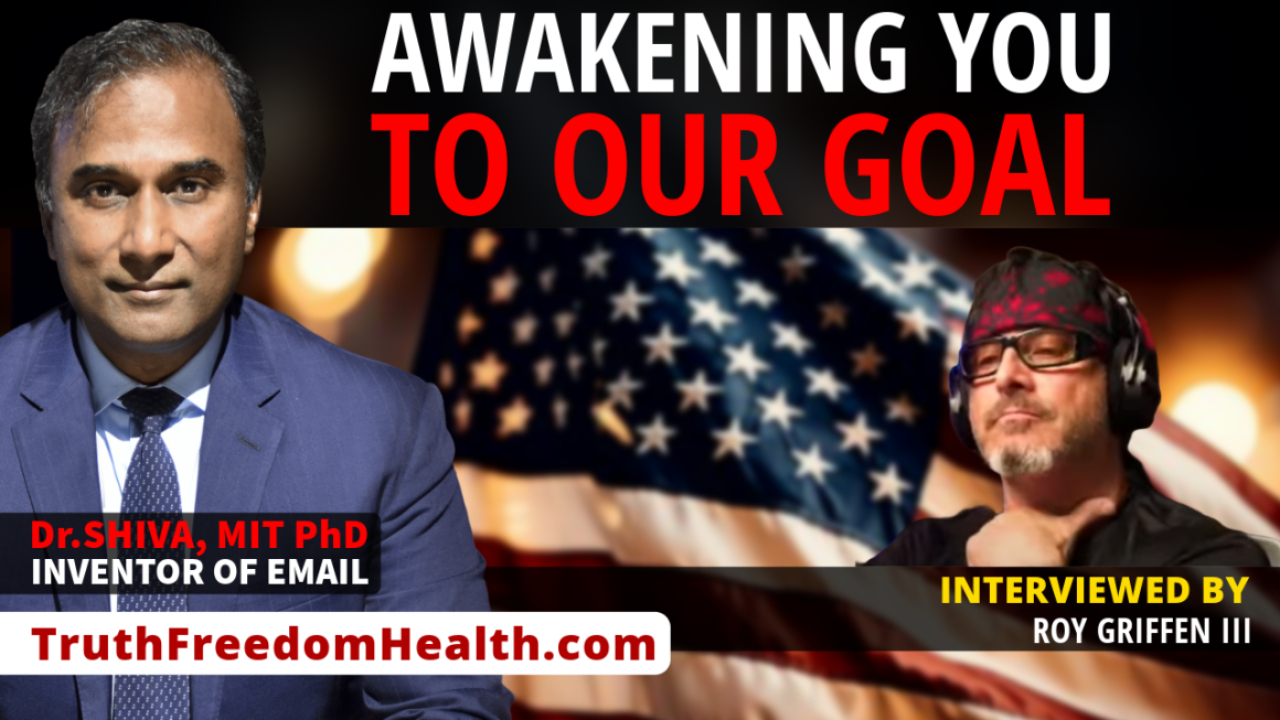 Dr.SHIVA™ LIVE: Awakening YOU to OUR Goal