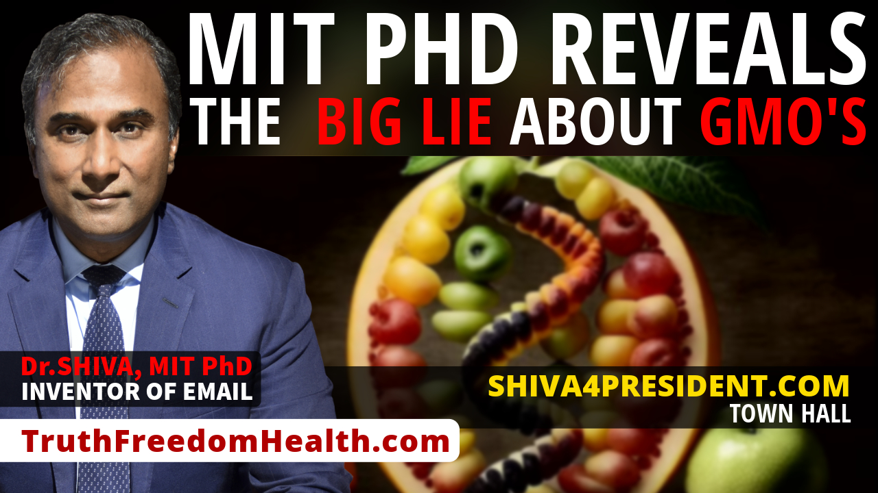 Dr.SHIVA™ LIVE – MIT PhD Reveals the BIG LIE About GMOs