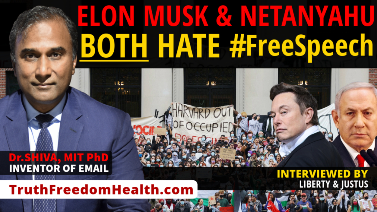 Dr.SHIVA™ LIVE: Elon Musk & Netanyahu Both HATE #FreeSpeech
