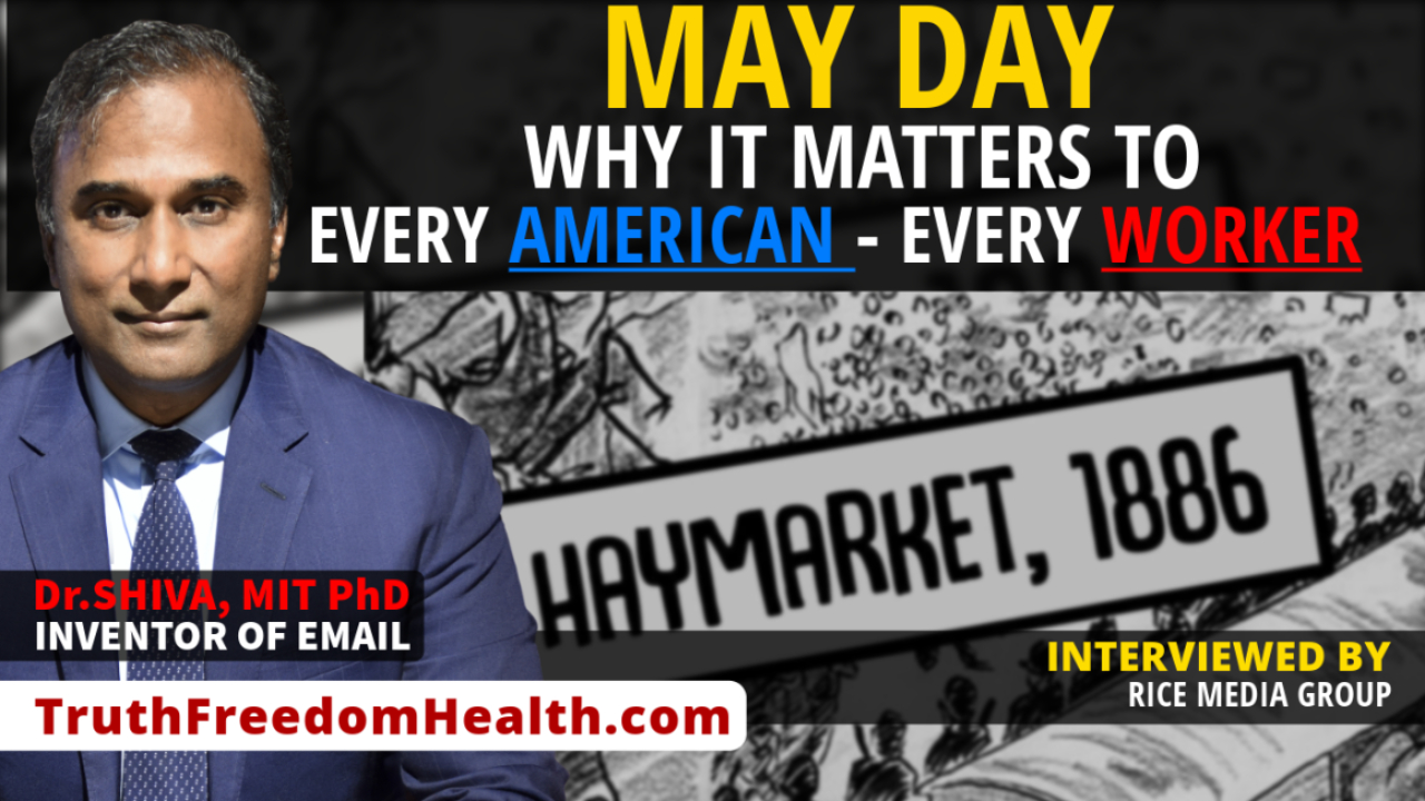 Dr.SHIVA™ LIVE: MAY DAY – Why It Matters To EVERY American