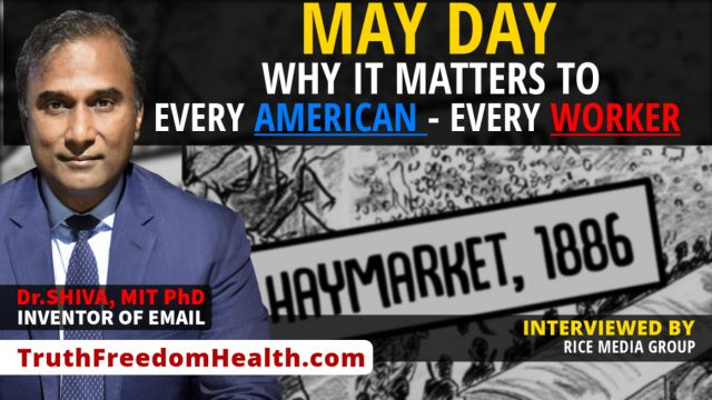 Dr.SHIVA™ LIVE: MAY DAY – Why It Matters To EVERY American
