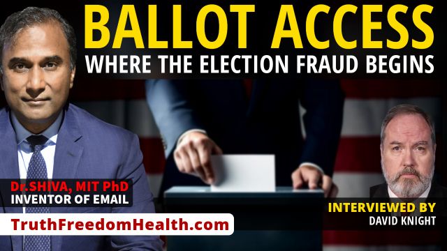 Dr.SHIVA™ LIVE: Ballot Access - Where the #ElectionFraud Begins.
