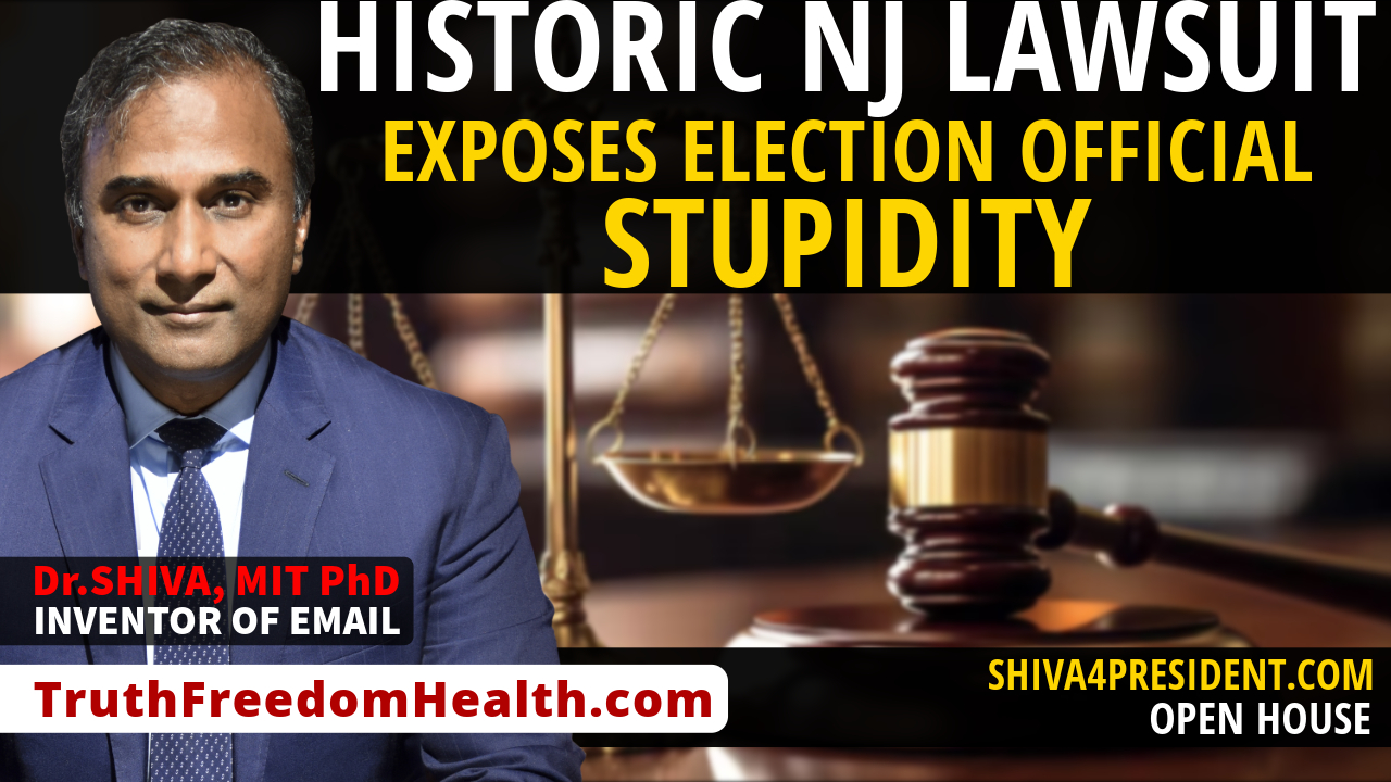 Dr.SHIVA™ LIVE: Historic NJ Lawsuit Exposing Stupidity of Election Official