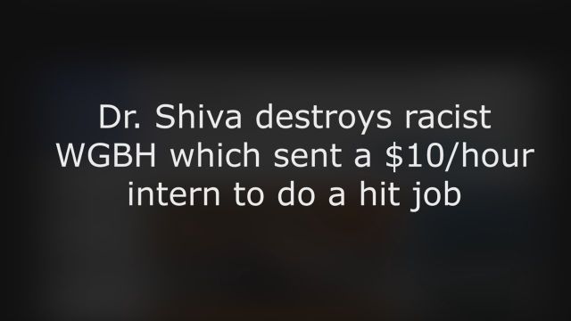 Destroying RACIST @WGBH using $10/hr intern to do unusual hit job
