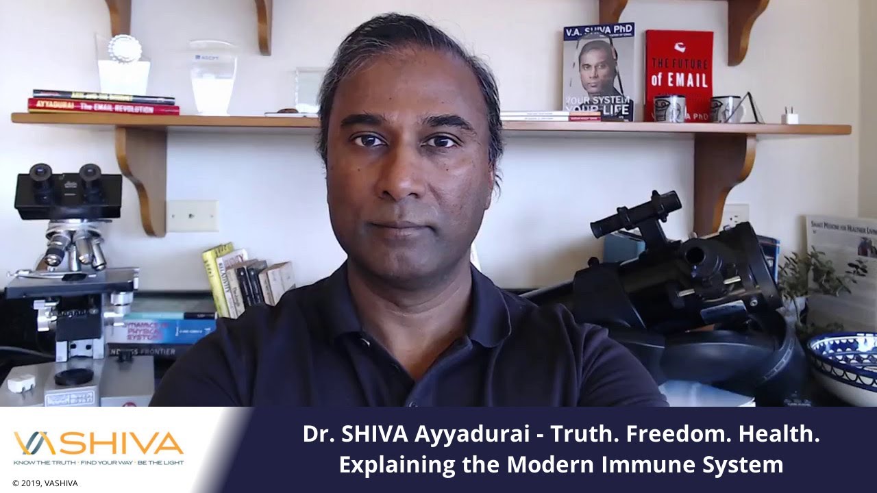 Dr. SHIVA Ayyadurai - Truth. Freedom. Health. Explaining the Modern Immune System