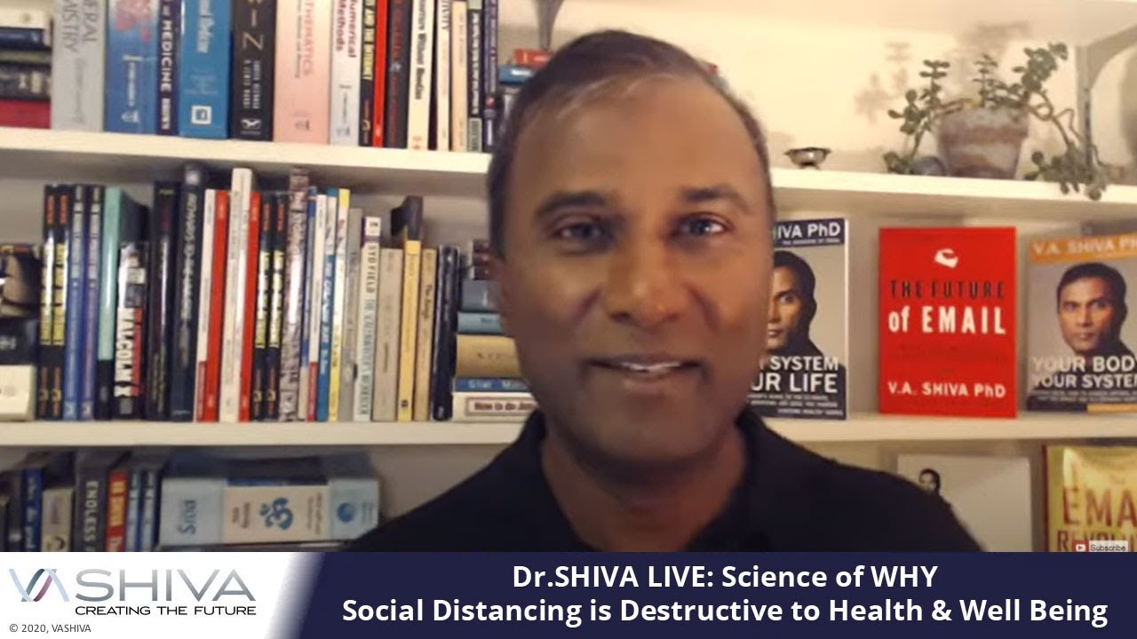 Dr.SHIVA LIVE: Science of WHY Social Distancing is Destructive to Health & Well Being.
