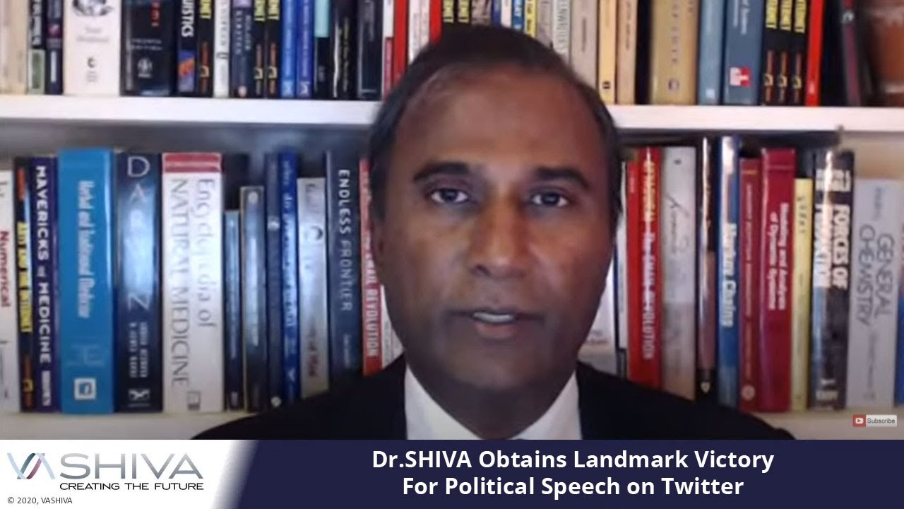 Dr.SHIVA Obtains Landmark Victory For Political Speech on Twitter.