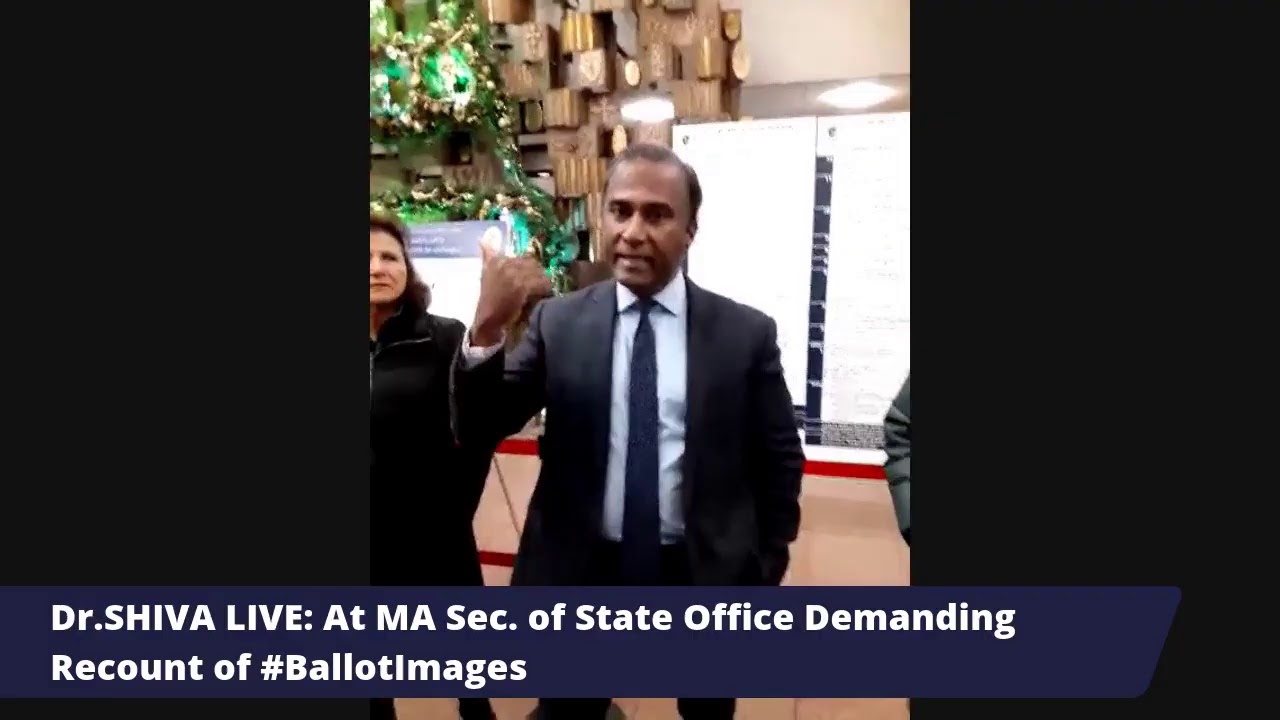 Dr.SHIVA LIVE: At MA Sec. of State Office Demanding Recount of #BallotImages