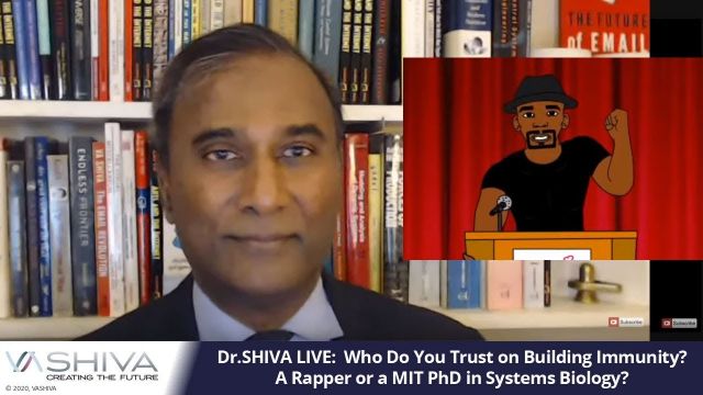 Dr.SHIVA LIVE: Who Do You Trust on Building Immunity? A Rapper or a MIT PhD in Systems Biology?
