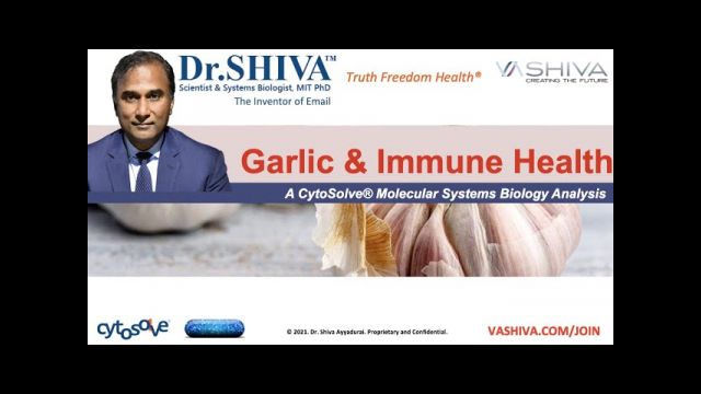 Dr.SHIVA LIVE: How Garlic Powers Your Immune System. A CytoSolve Systems Biology Analysis.