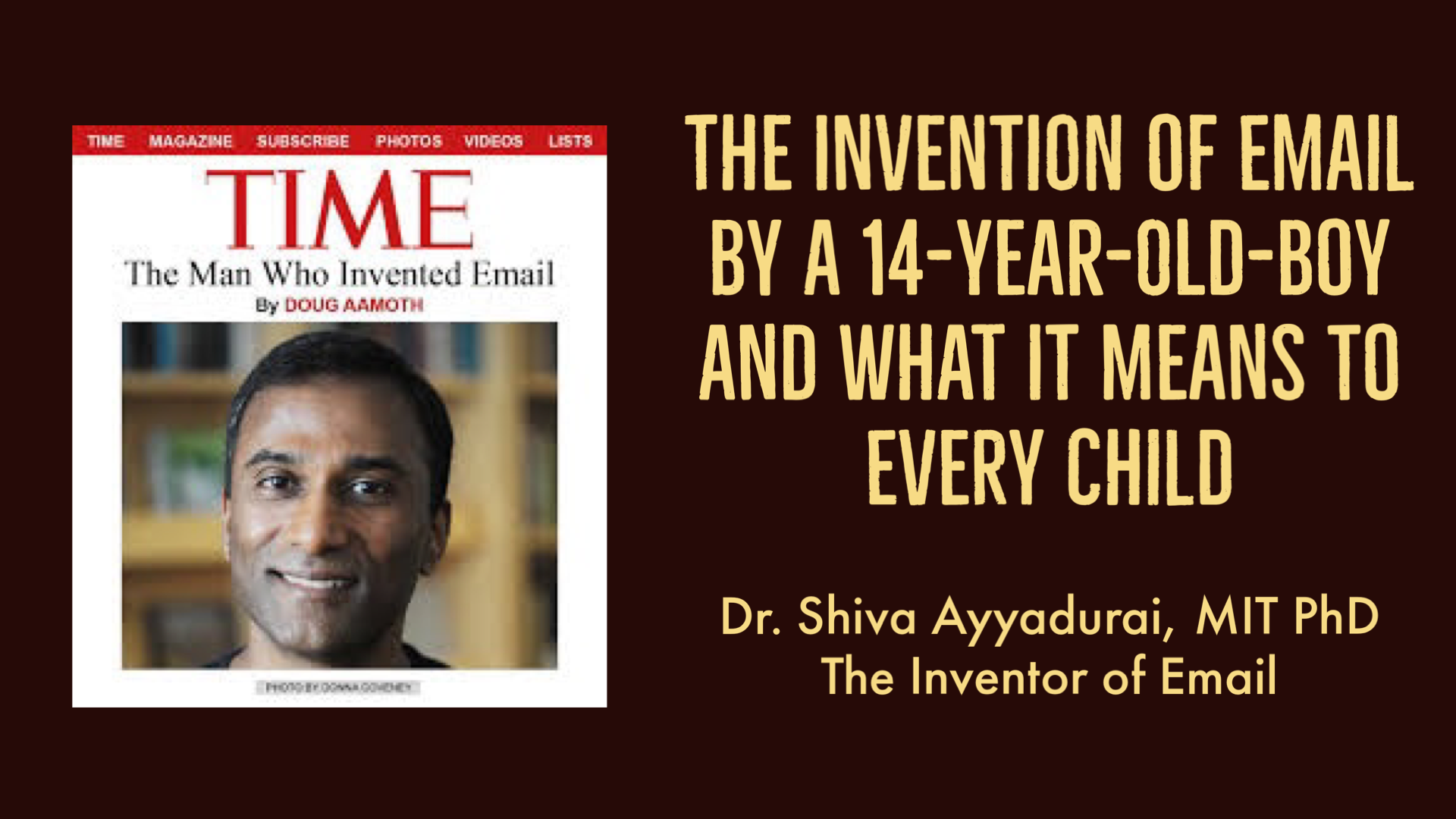 Dr.SHIVA LIVE: The Invention of Email by a 14 Year Old Boy and What It Means to Every Child