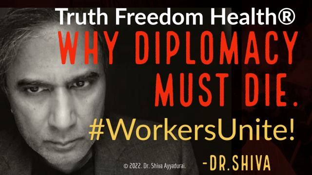 Dr.SHIVA™ - Why Diplomacy Must Die - Why Dr. Shiva Gets So 