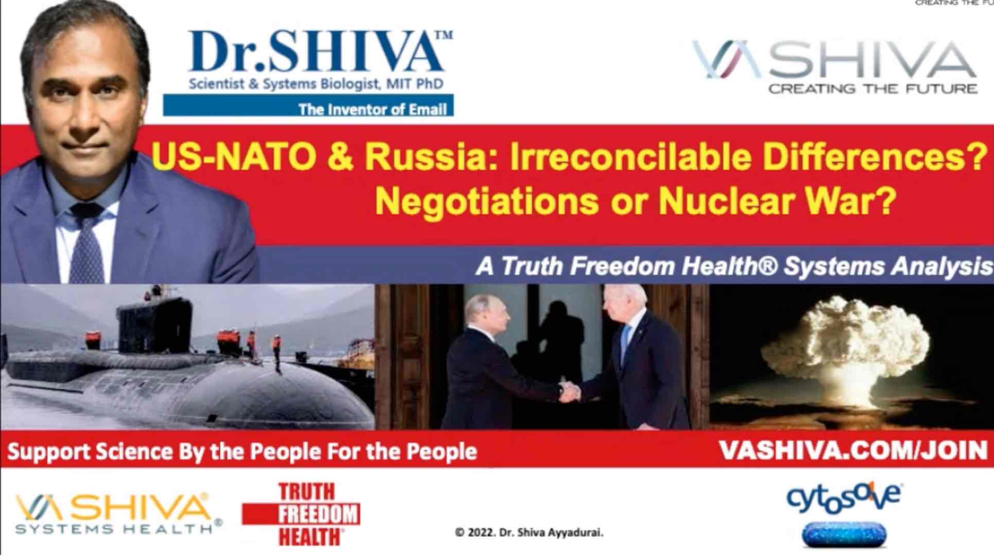 Dr.SHIVA LIVE: US-NATO & Russia: Irreconcilable Differences? Negotiations or Nuclear War?