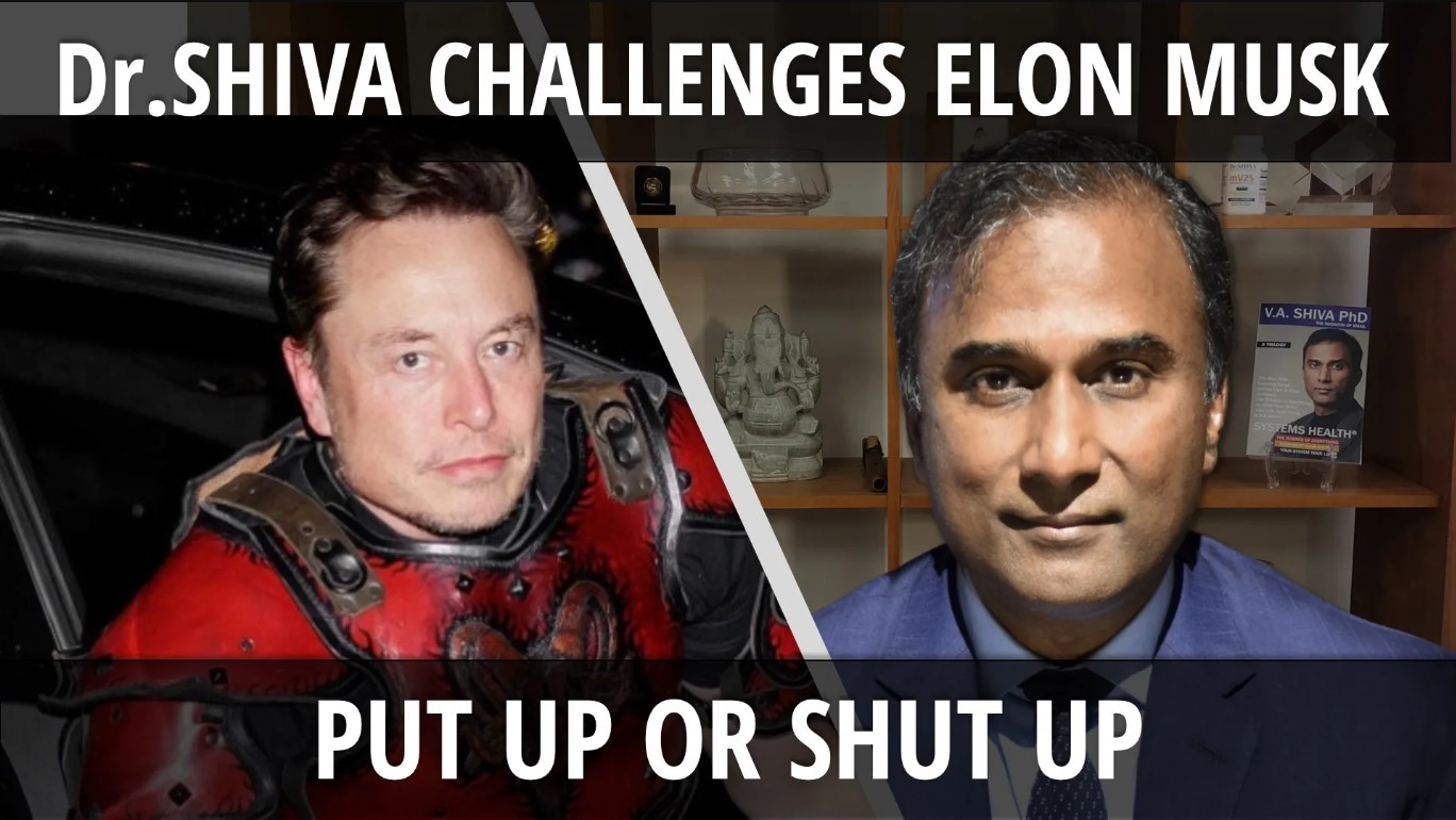 Dr.SHIVA Challenges Elon Musk: Put UP or Shut UP!