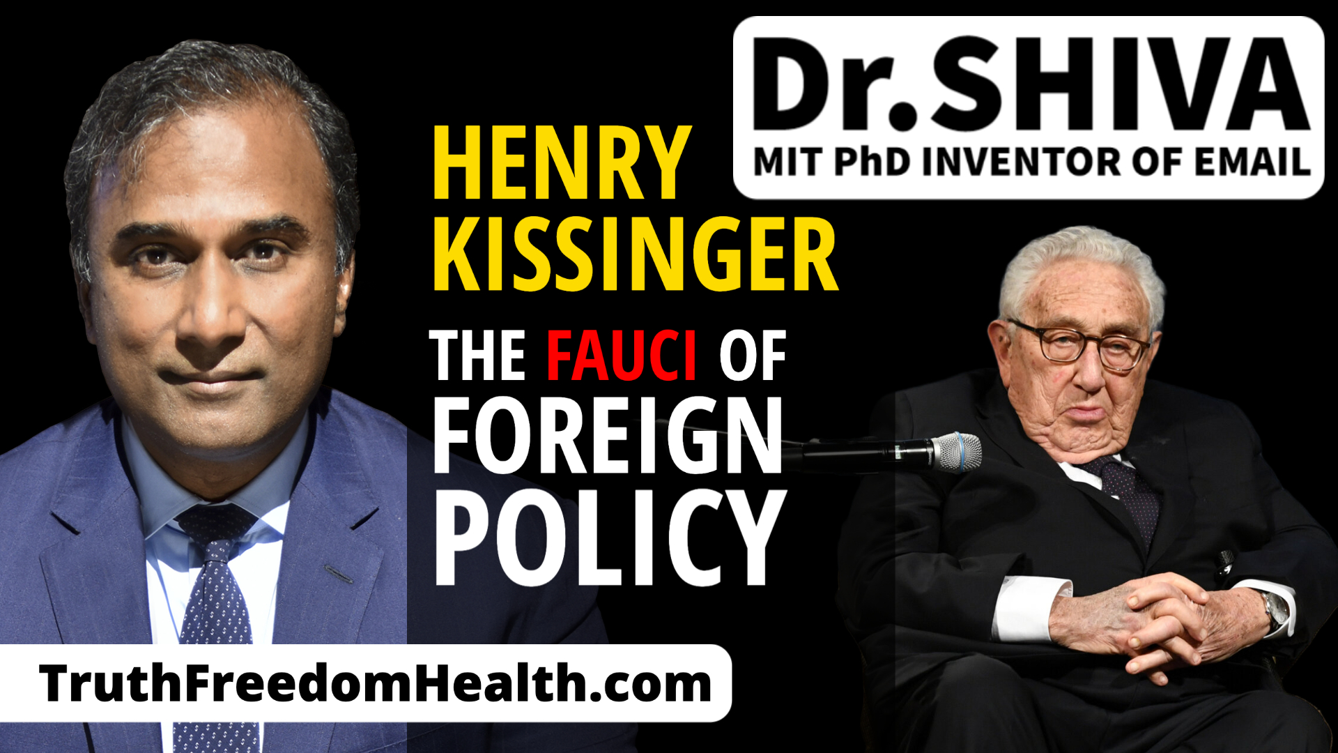 Dr.SHIVA LIVE: Henry Kissinger - The Fauci of Foreign Policy