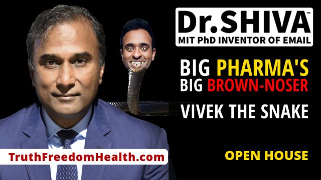 Dr.SHIVA™ LIVE – Big Pharma’s Big Brown-Noser: Vivek the Snake