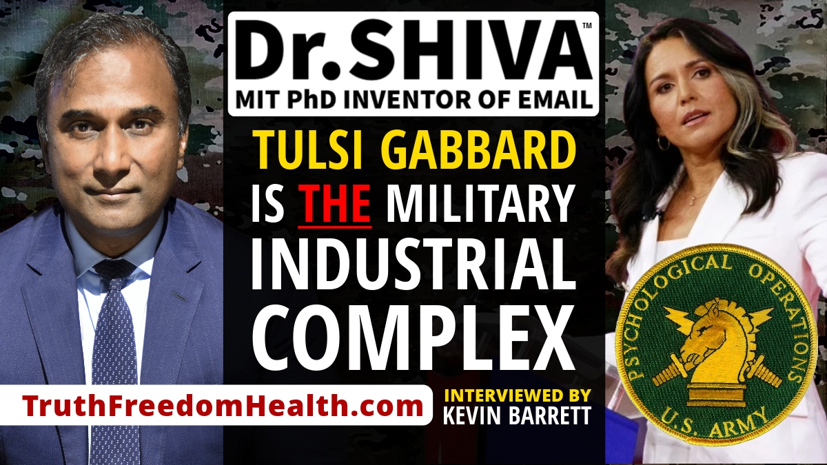 Dr.SHIVA™ LIVE - Tulsi Gabbard is THE Military-Industrial-Complex. You Have Been Warned. Feat. Kevin Barrett