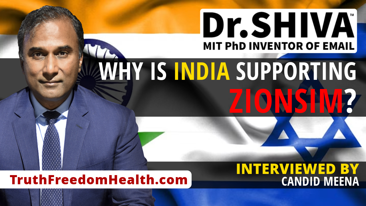 Dr.SHIVA™ LIVE - Why Is India Supporting Zionism?