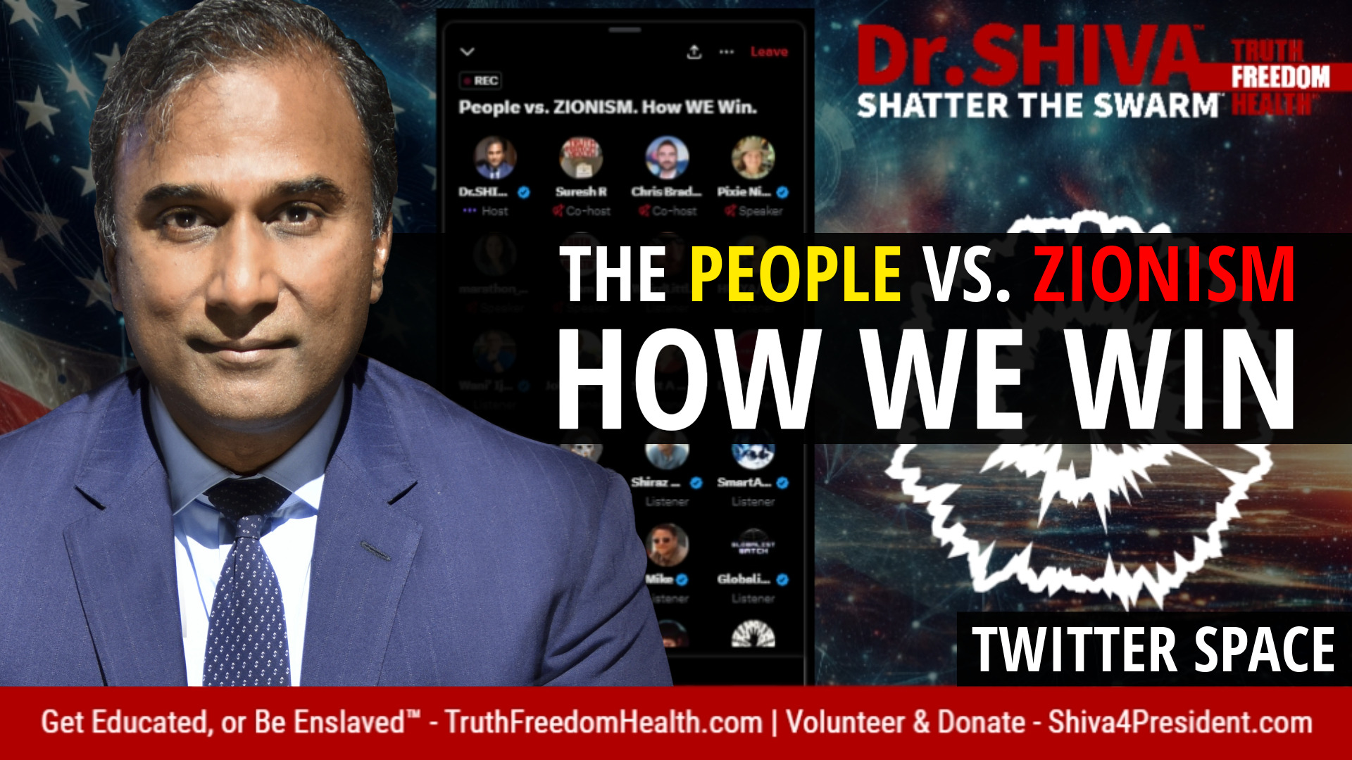 Dr.SHIVA™ Twitter Space - The People Vs. Zionism: How We Win