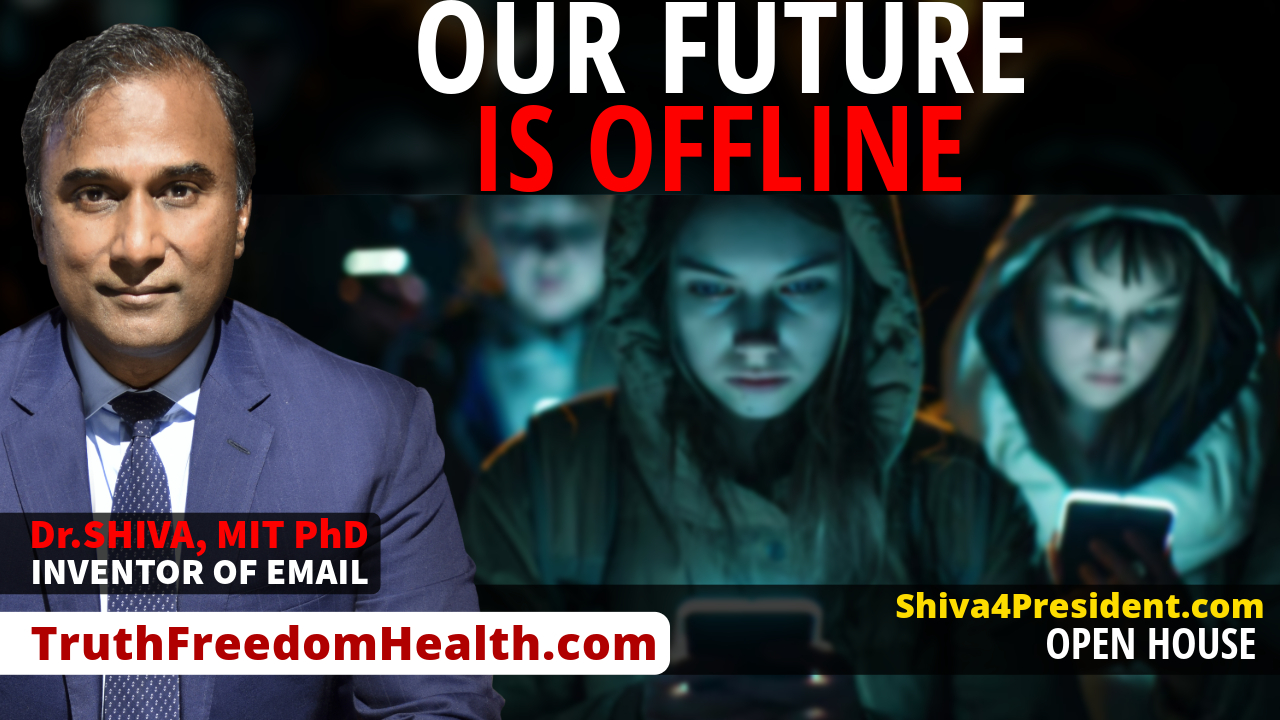 Dr.SHIVA™ LIVE: Our Future is Offline