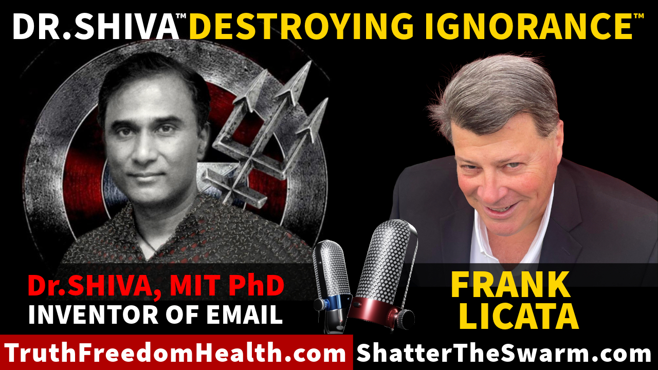 Dr.SHIVA LIVE™: Destroying Ignorance with Frank Licata