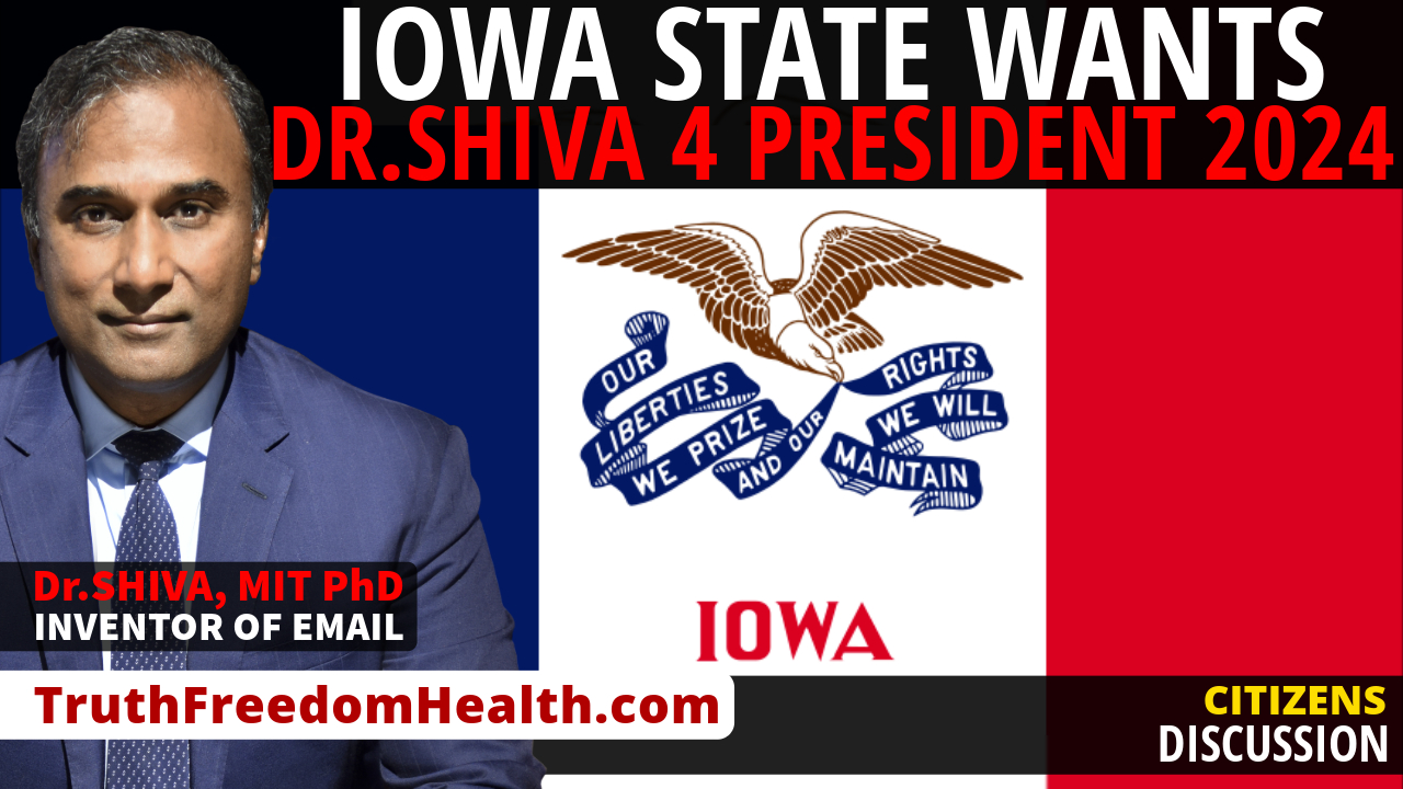 Dr.SHIVA™ LIVE Iowa Wants Dr.Shiva 4 President 2024!