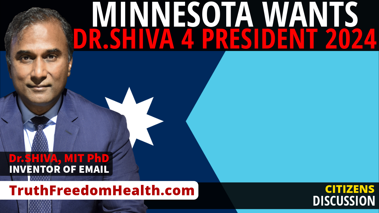 Dr.SHIVA™ LIVE: Minnesota Wants Dr.Shiva 4 President 2024!