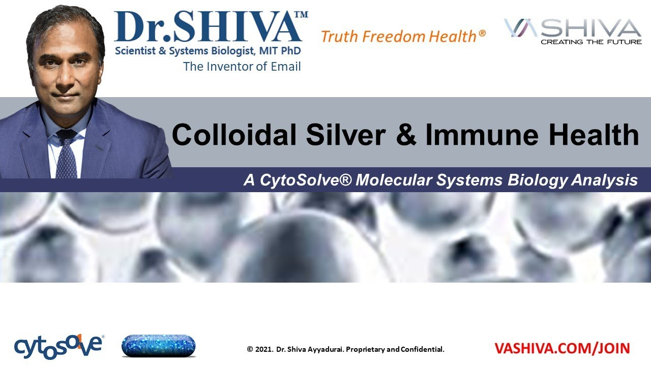 Dr.SHIVA™: Colloidal Silver @CytoSolve® Systems Analysis(4/21)