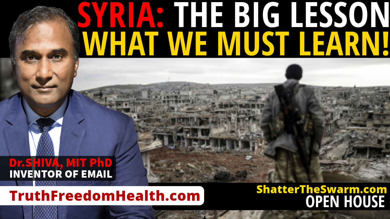 Dr.SHIVA™ LIVE: Syria: The Big Lesson. What We MUST Learn!