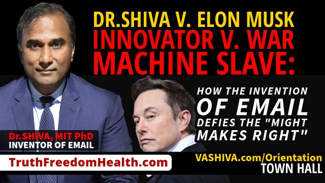 Dr.SHIVA® LIVE: DR. SHIVA vs. ELON MUSK. Innovator vs. War Machine Slave: How the Invention of Email Defies the 