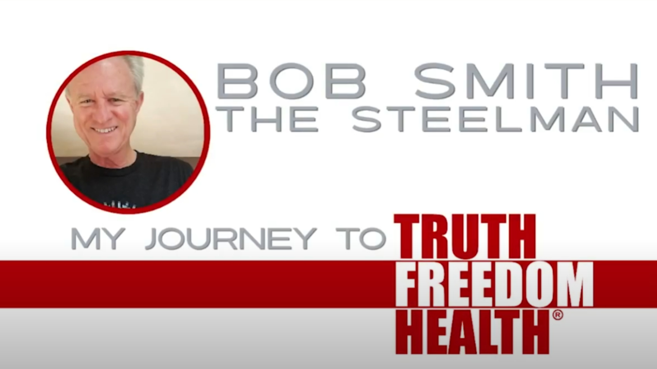 Dr.SHIVA: Bob Smith, Steelworker, Shares How The Truth Freedom Health® System Changed His Life