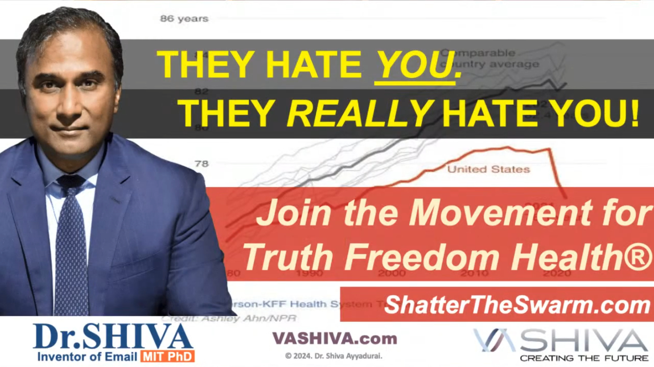 Dr-SHIVA™ LIVE_ THEY Hate YOU-  They REALLY HATE YOU-  #ShatterTheSwarm