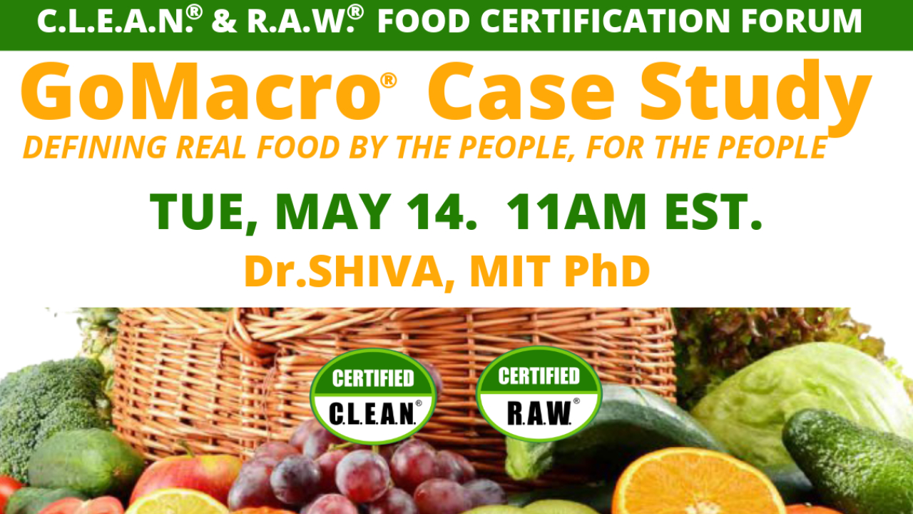 GoMacro® Case Study Journey to C.L.E.A.N.® & R.A.W.® Food Certification