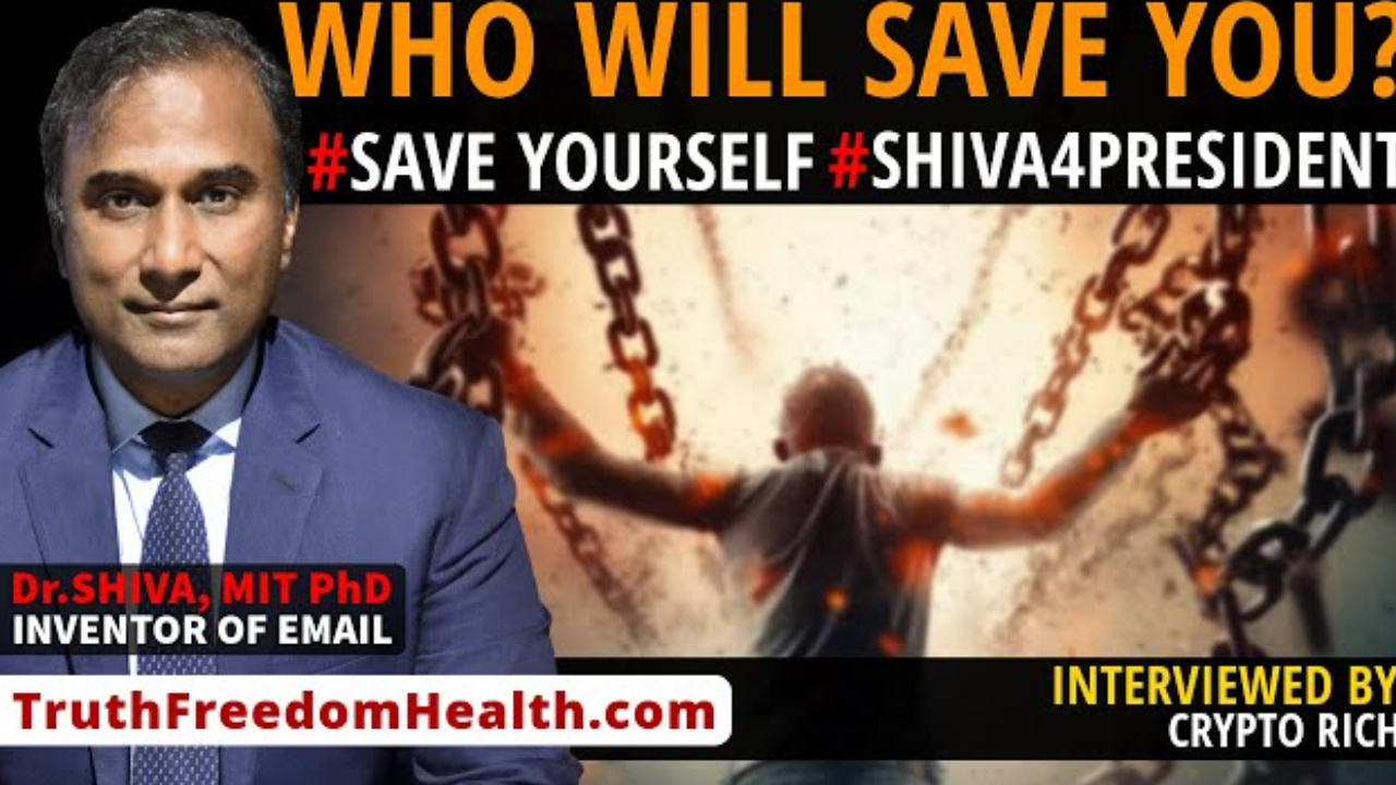 Dr.SHIVA™ LIVE: Who Will Save YOU? #SaveYourself. #Shiva4President.