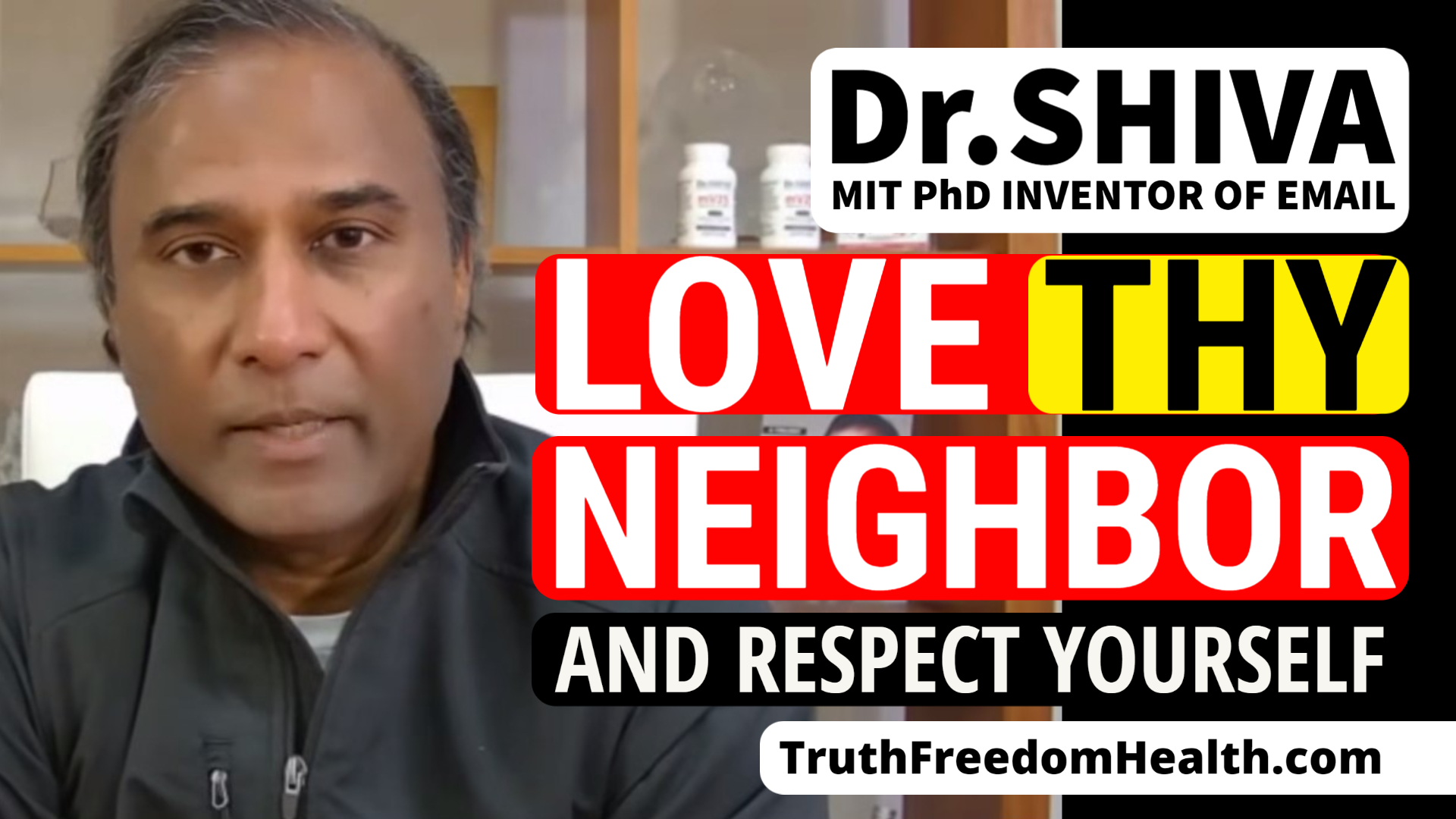 Dr.SHIVA 2024: Love Thy Neighbor & Respect Yourself