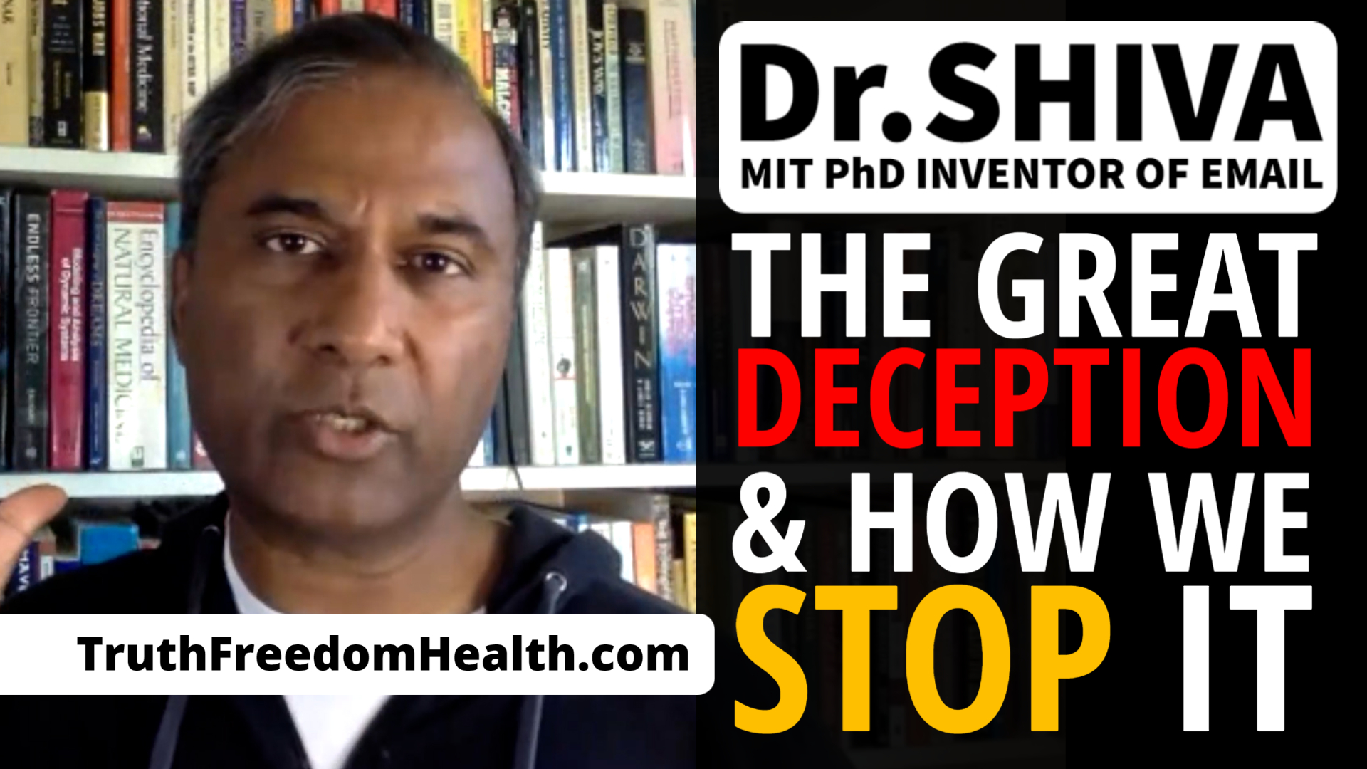 Dr.SHIVA: The Great Deception & How We Stop It