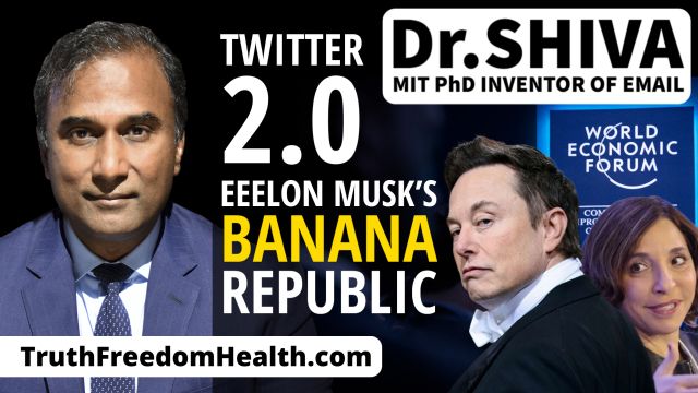 Dr.SHIVA LIVE: Top 5 Ways #Eeelon Musk & His Banana Republic of Sycophants Destroy #FreeSpeech on Twitter