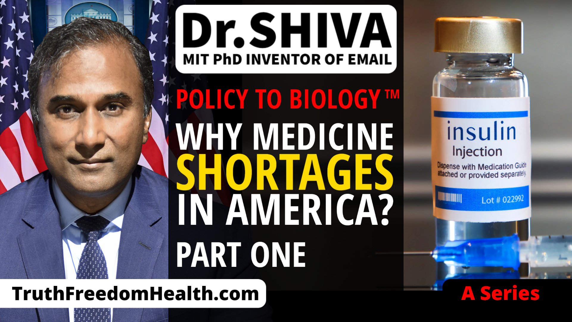 Dr-SHIVA™ LIVE_ Policy To Biology™ – Why Medicine Shortages In America_ Part 1- Shiva4President-com