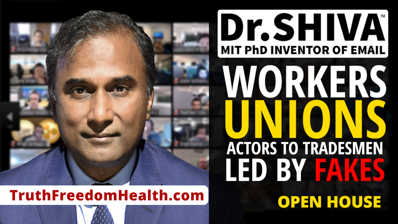 Dr-SHIVA™ LIVE - Workers Unions, Actors to Tradesmen, Are Led by Fakes Whose Words Don't Match Deeds