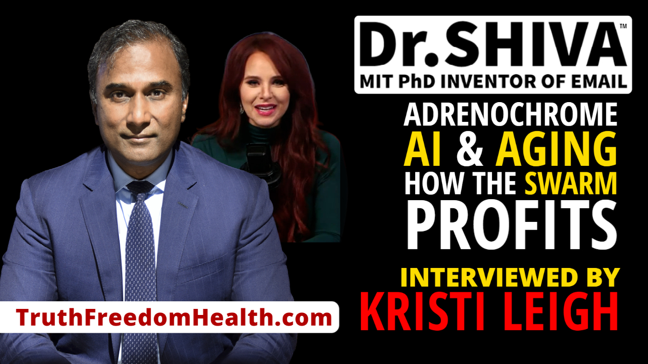 Dr-SHIVA™ LIVE - Interviewed by Kristi Leigh- Adrenochrome, AI & Aging_ How the Swarm Profits-