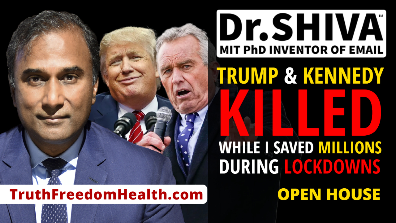 Dr-SHIVA™ LIVE – Trump & Kennedy KILLED, While I Saved Millions During Lockdowns