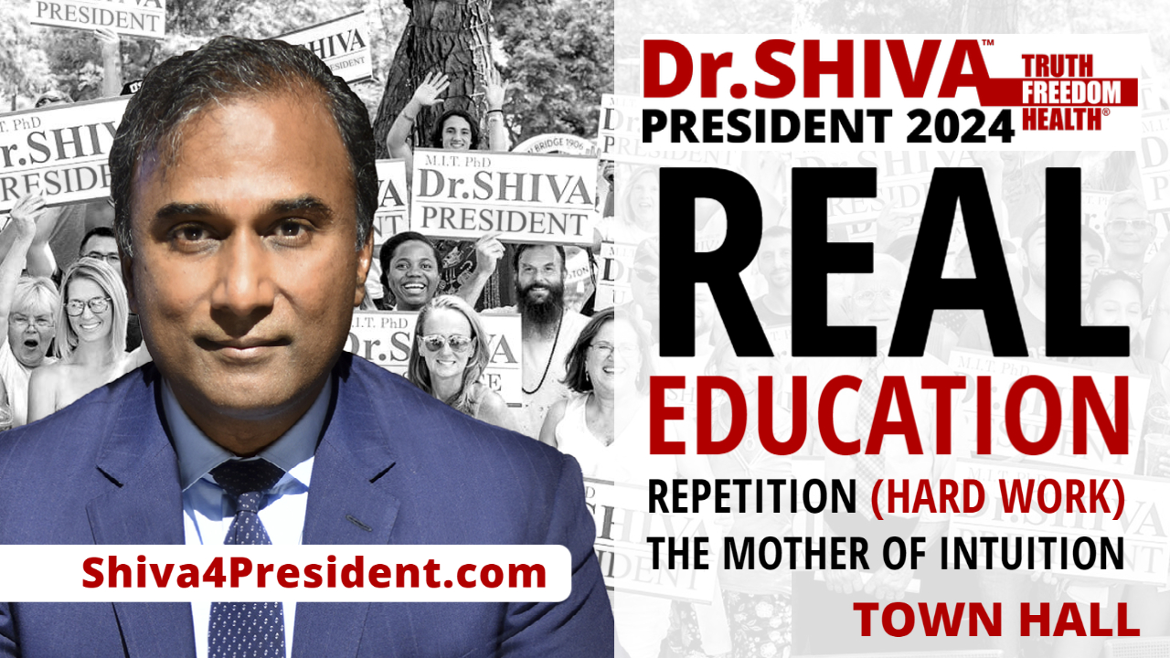Dr.SHIVA™ TOWN HALL - Real Education: Repetition (Hard Work) Is the Mother of Intuition.