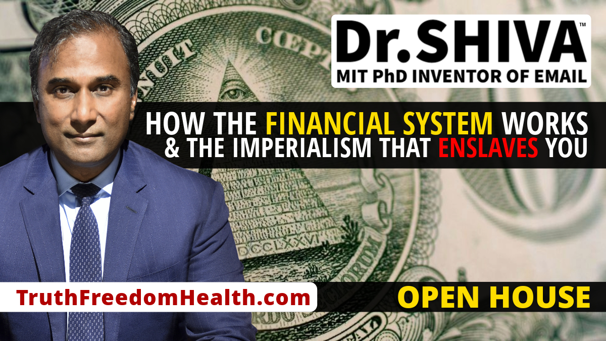 Open House - How the Financial System Enslaves You