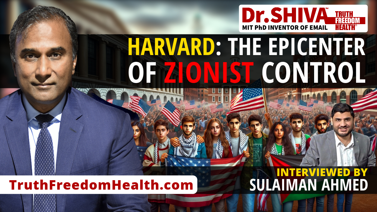 Dr-SHIVA™ LIVE – Harvard, The Epicenter of Zionist Control