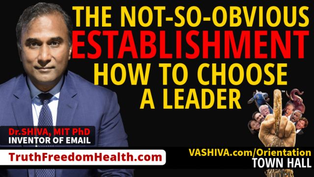 Dr.SHIVA® LIVE: The Not-So-Obvious-Establishment. How to Choose a Leader