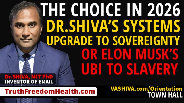 Dr.SHIVA® LIVE: The Choice in 2026. Dr.SHIVA’s Systems Upgrade to Sovereignty, or Elon Musk’s UBI to Slavery
